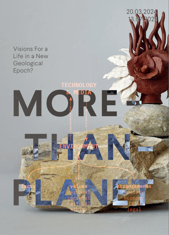 Booklet of the exhibition More-Than-Planet: Visions for a life in a new geological epoch?